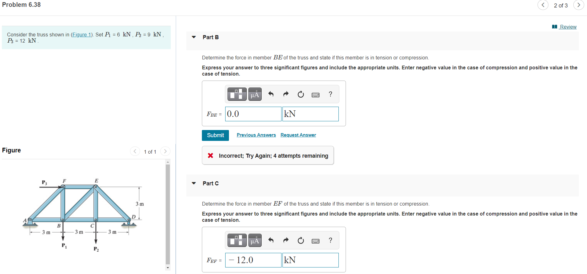 Solved Problem 6.38 2 of 3 Review Consider the truss shown | Chegg.com