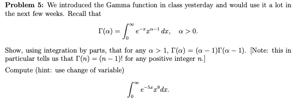 Solved Problem 5: We introduced the Gamma function in class | Chegg.com