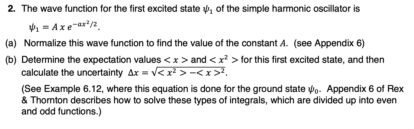 Solved 2. The wave function for the first excited state 1 of | Chegg.com