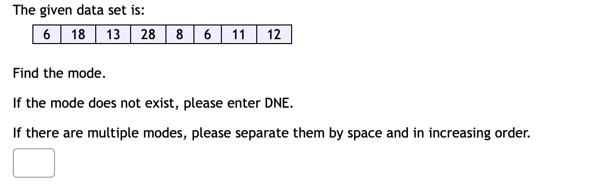 Solved The given data set is: Find the mode. If the mode | Chegg.com
