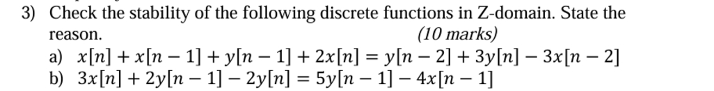Solved Check the stability of ﻿the following discrete | Chegg.com