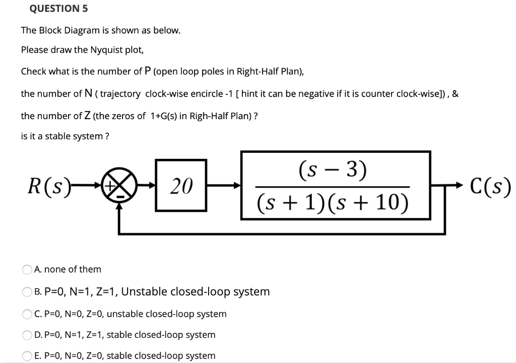 Solved Question 5 The Block Diagram Is Shown As Below Pl Chegg Com