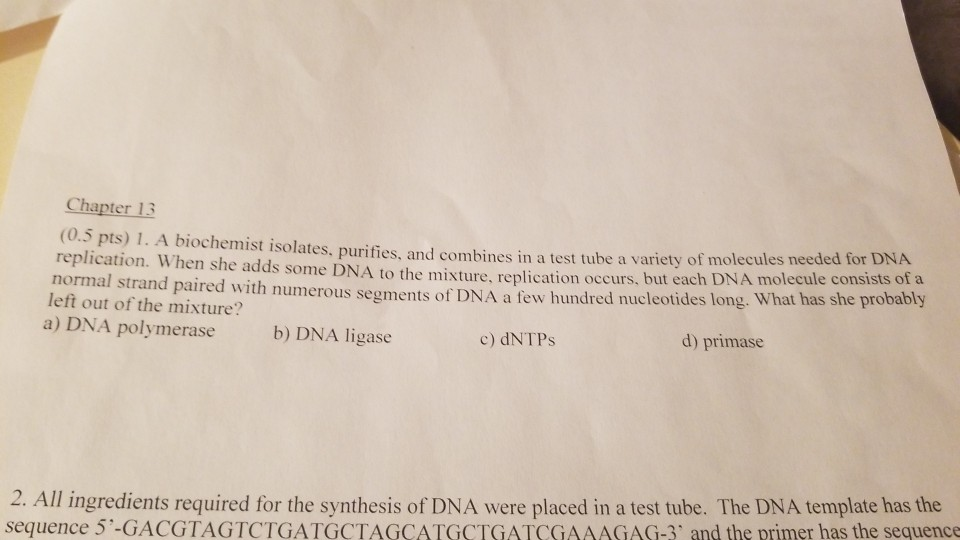 Solved 2. All ingredients required for the synthesis of DNA | Chegg.com
