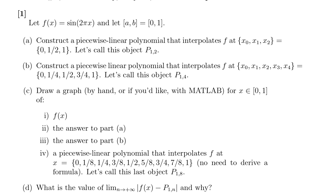 Solved Let f(x)=sin(2πx) ﻿and let [a,b]=[0,1].(a) ﻿Construct | Chegg.com