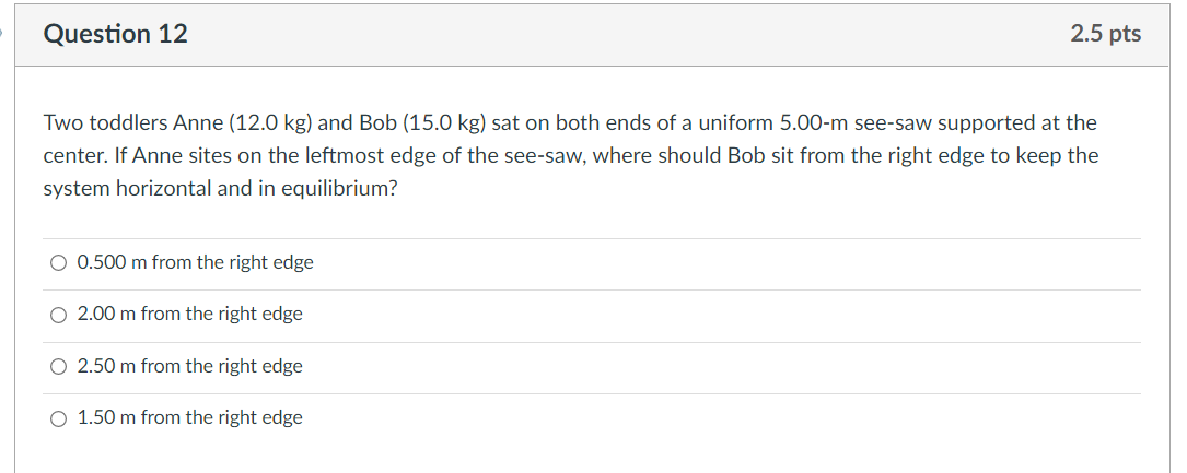 Solved Question 12 2 5 Pts Two Toddlers Anne 12 0 Kg And Chegg Com