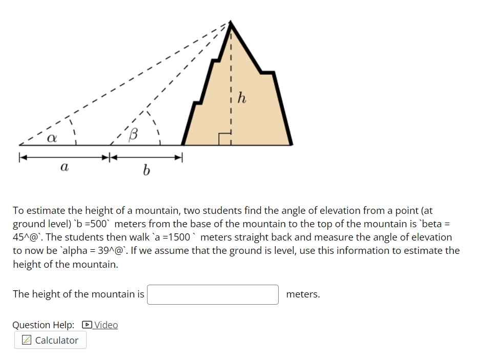 Solved To estimate the height of a mountain, two students