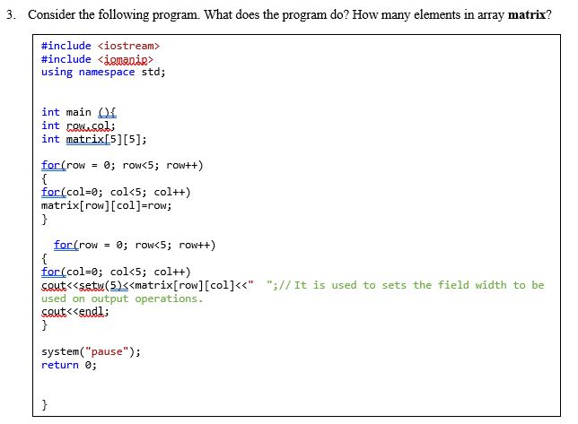 Solved 3. Consider the following program. What does the | Chegg.com