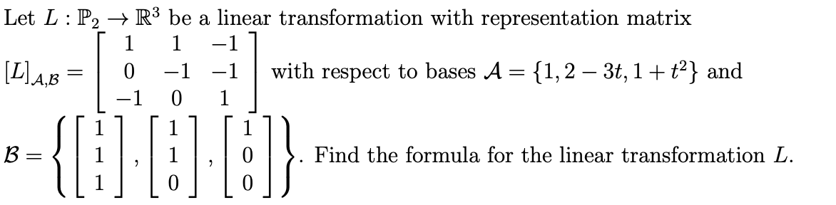 Solved Let L:P2→R3 be a linear transformation with | Chegg.com