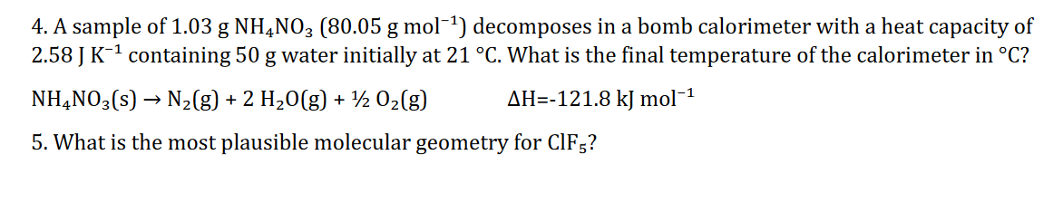 Solved 4. A sample of 1.03g NH4NO3 (80.05 g mol-1) | Chegg.com