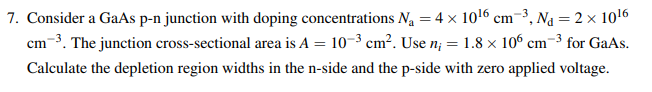 Solved 7. Consider a GaAs p-n junction with doping | Chegg.com