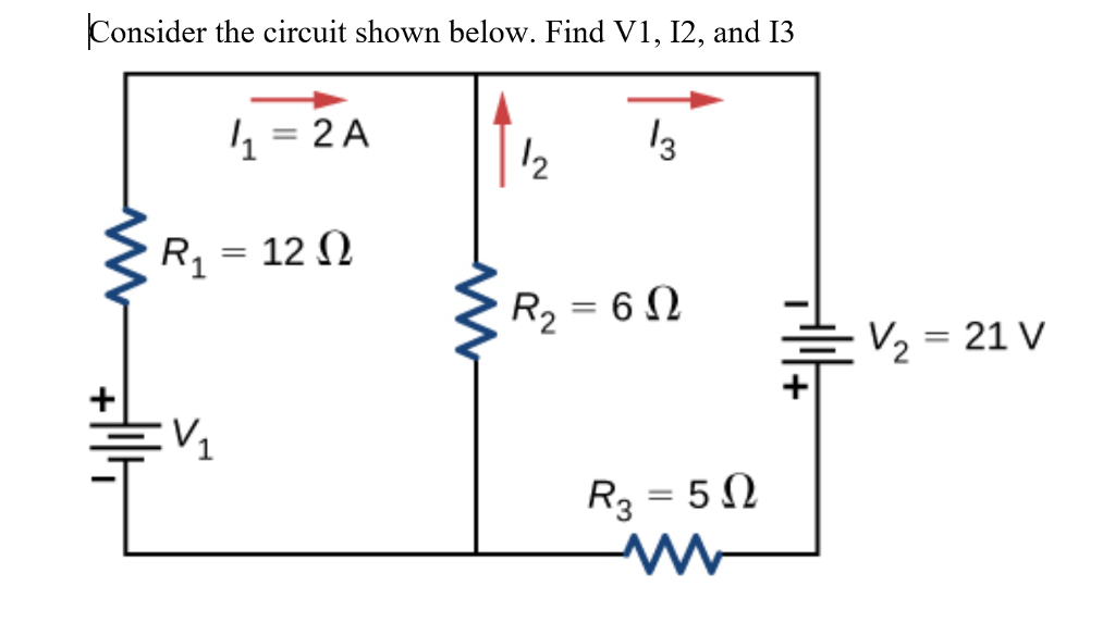 Solved Consider the circuit shown below. Find V1, 12, and 13 | Chegg.com