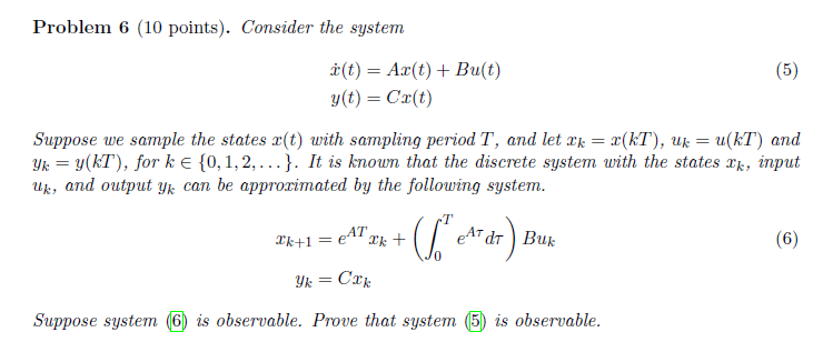 Solved Problem 6 (10 points). Consider the system (5) f(t) = | Chegg.com