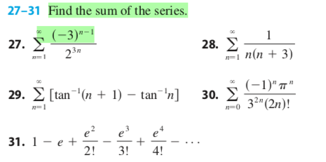 Solved 27-31 Find The Sum Of The Series. (-3)"-1 231 28. ] 1 | Chegg.com