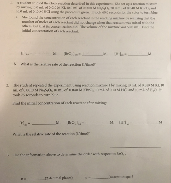 Solved 1. A student studied the clock reaction described in