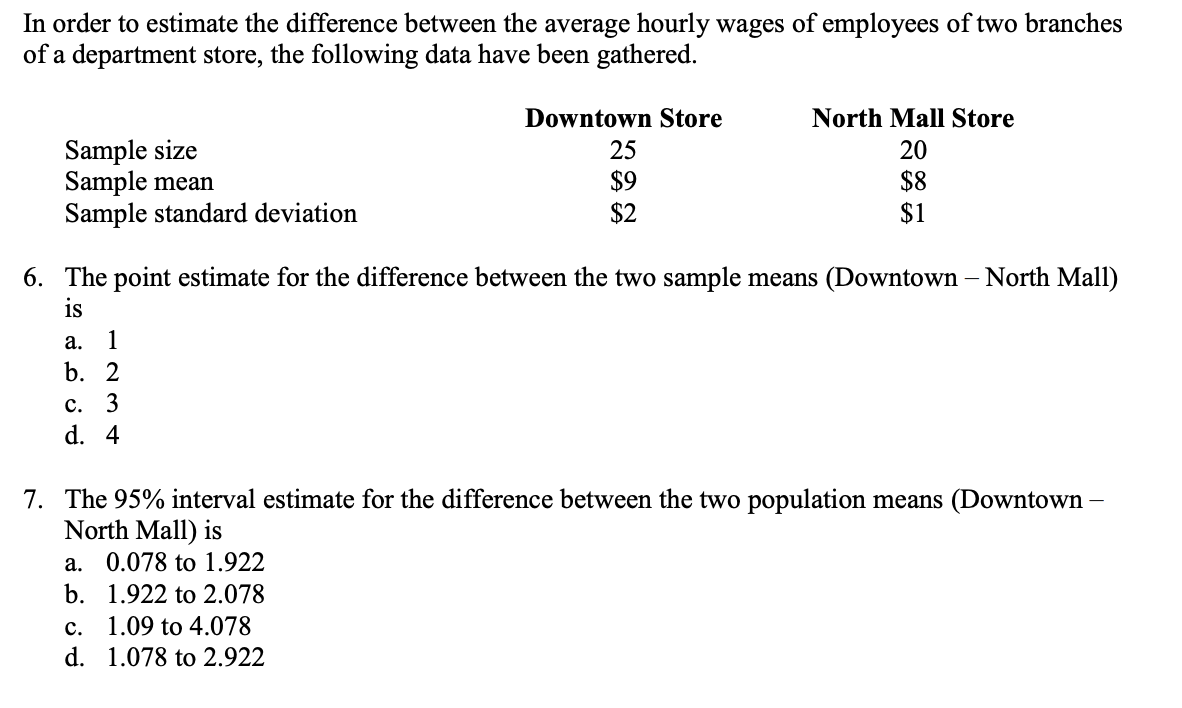 Solved In order to estimate the difference between the | Chegg.com