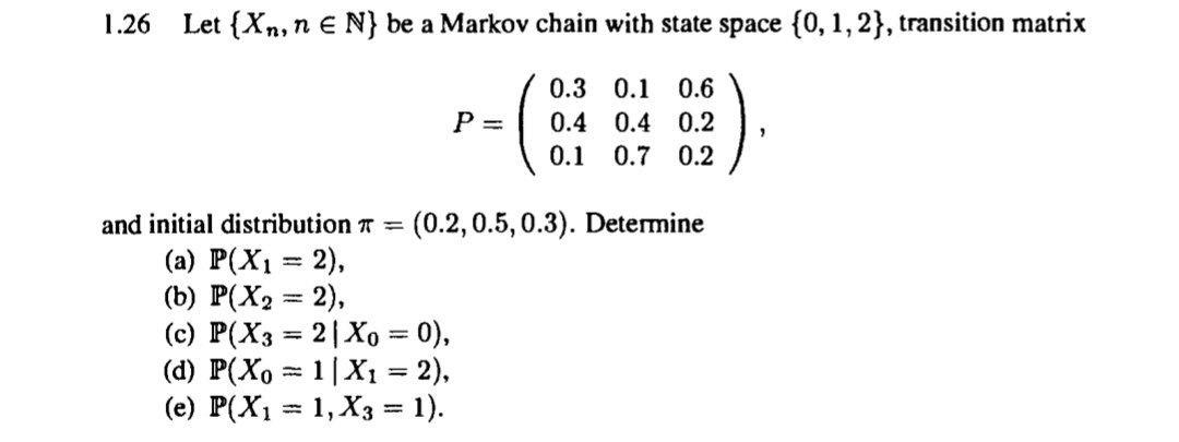 Solved 1.26 Let {Xn, n € N} be a Markov chain with state | Chegg.com