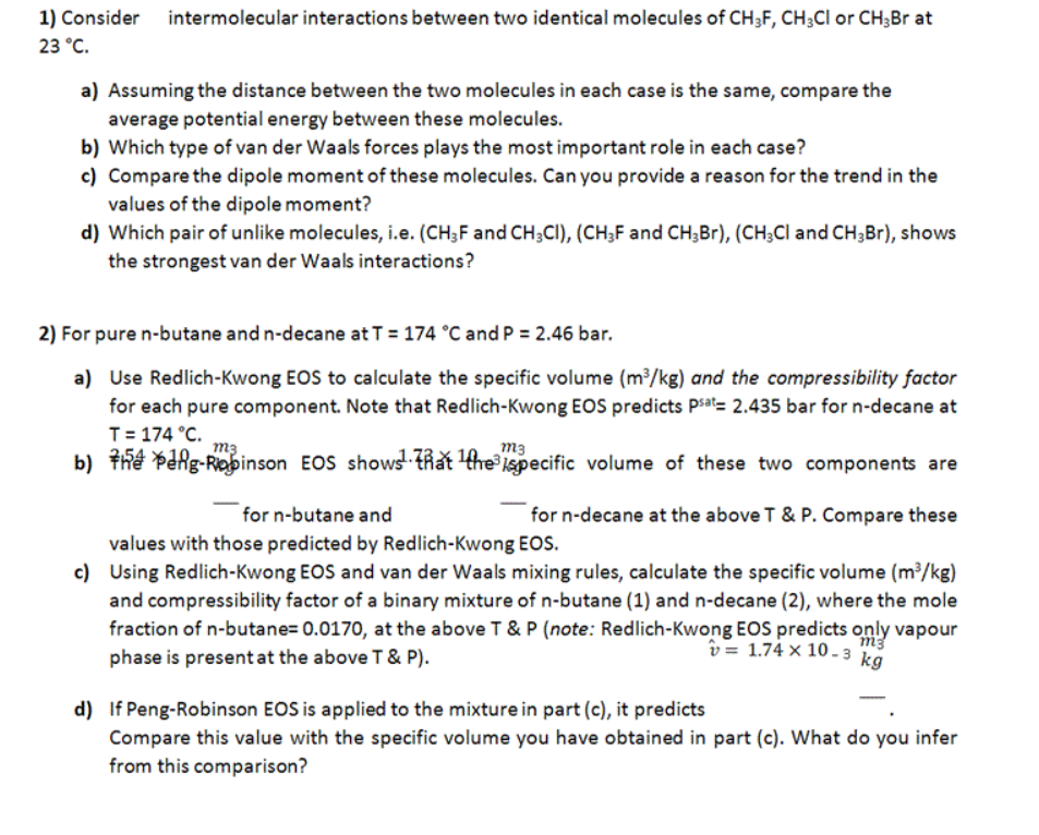 1) Consider 23 °C intermolecular interactions between | Chegg.com