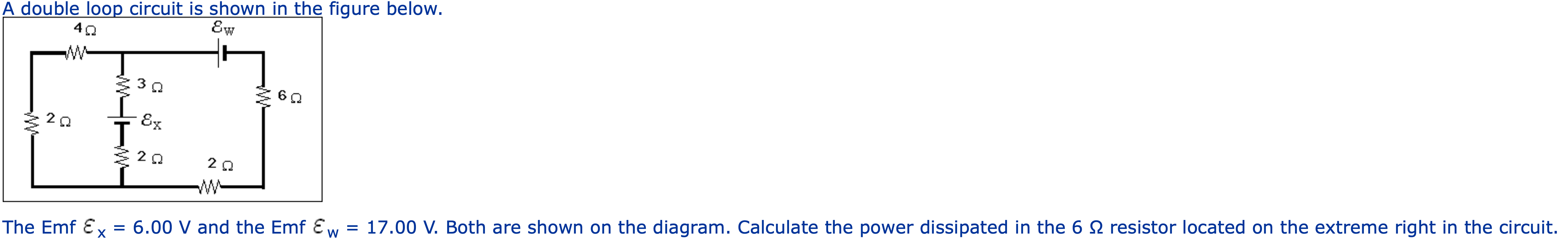 Solved A double loop circuit is shown in the figure below.