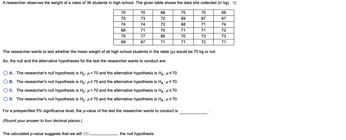 Solved A researcher observes the weight of a class of 36 | Chegg.com