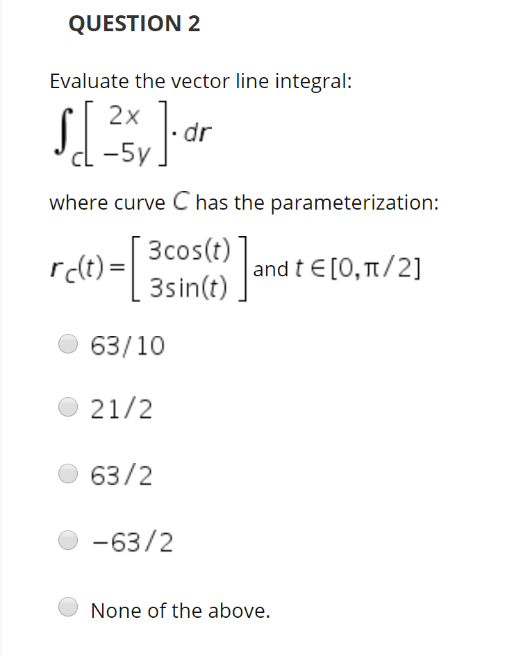 Solved Question 2 Evaluate The Vector Line Integral Sex