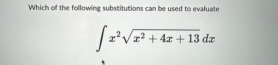 Solved Which of the following substitutions can be used to | Chegg.com