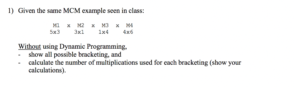Solved 1) Given the same MCM example seen in class: M1 x M2 | Chegg.com
