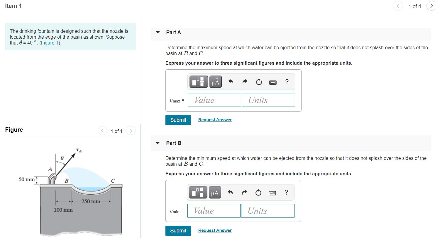 Solved Item 1 1 of 4 Part A The drinking fountain is | Chegg.com
