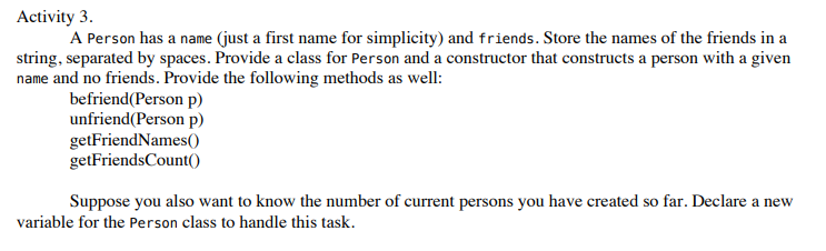 Solved Activity 3. A Person has a name (just a first name | Chegg.com