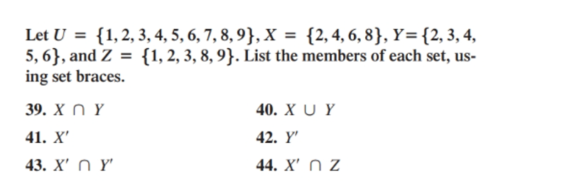 Solved = = Let U = {1, 2, 3, 4, 5, 6, 7,8,9}, X = {2,4,6,8}, | Chegg.com