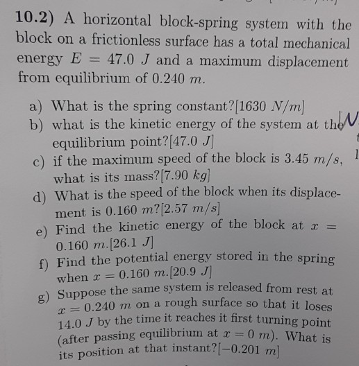 Solved 0 10.2) A horizontal blockspring system with the