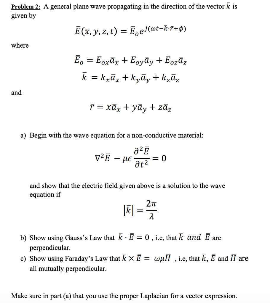 Solved Problem 2: A general plane wave propagating in the | Chegg.com