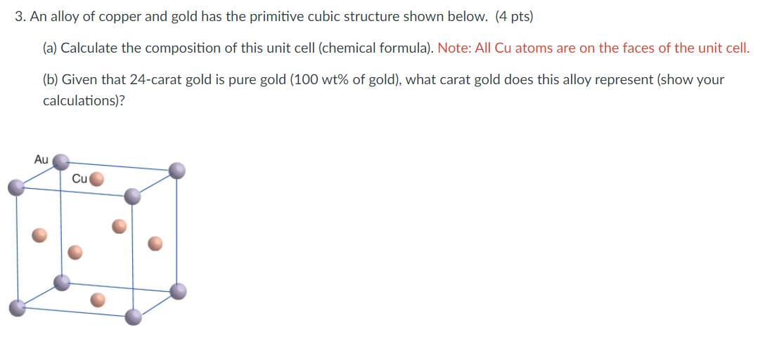 Solved 3. An alloy of copper and gold has the primitive | Chegg.com