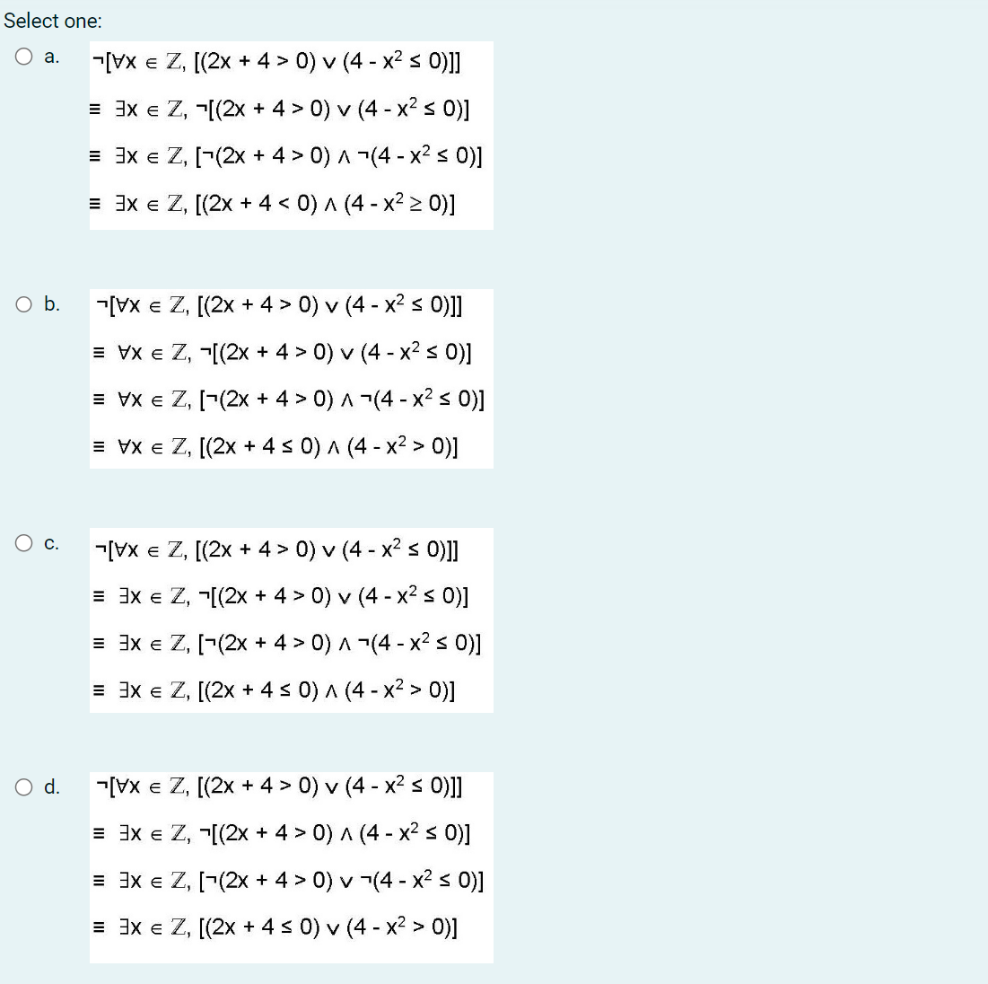 Solved Consider the following statement:∀x ∈ Z, [(2x + 4 > | Chegg.com