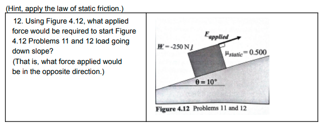 Solved (Hint, Apply The Law Of Static Friction.) 12. Using | Chegg.com