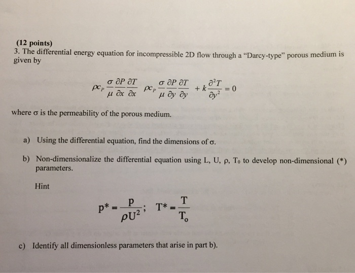 Solved (12 points) 3. The differential energy equation for