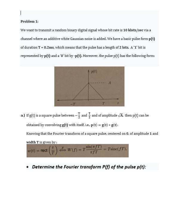 Solved I Problem 1: We want to transmit a random binary | Chegg.com