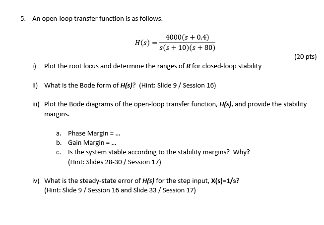 Solved 5. An open-loop transfer function is as follows. H(S) | Chegg.com