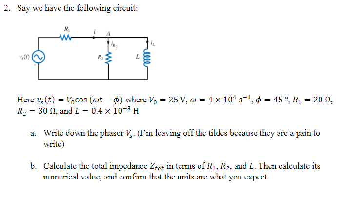 Solved 2. Say we have the following circuit: Here | Chegg.com