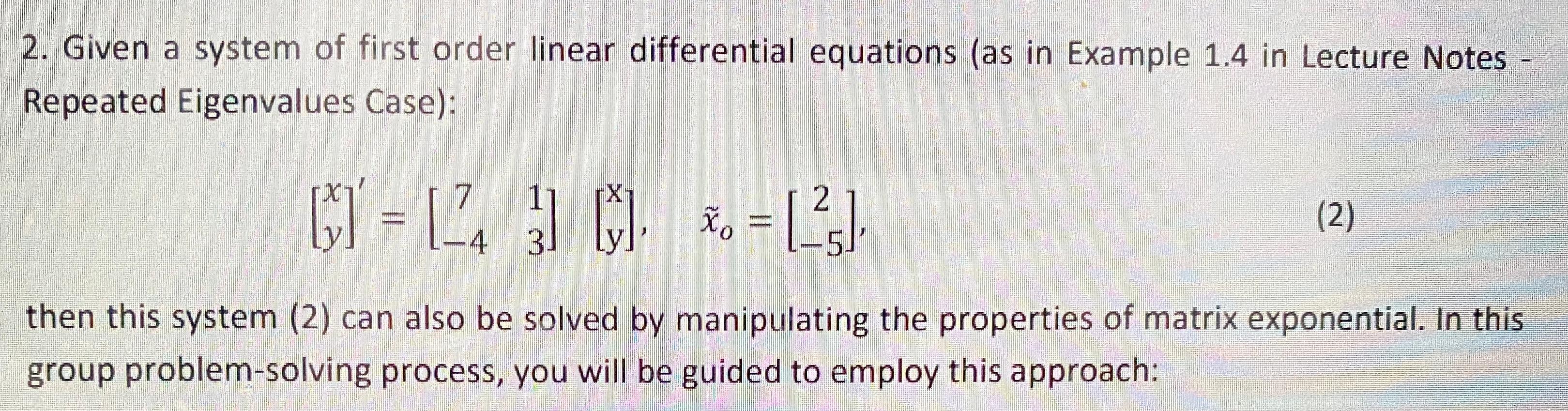 Solved 2. Given a system of first order linear differential | Chegg.com