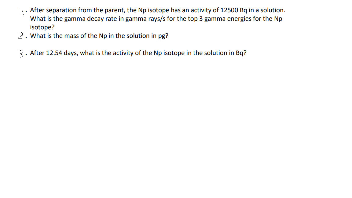 Measurement of an isotope by gamma spectroscopy is