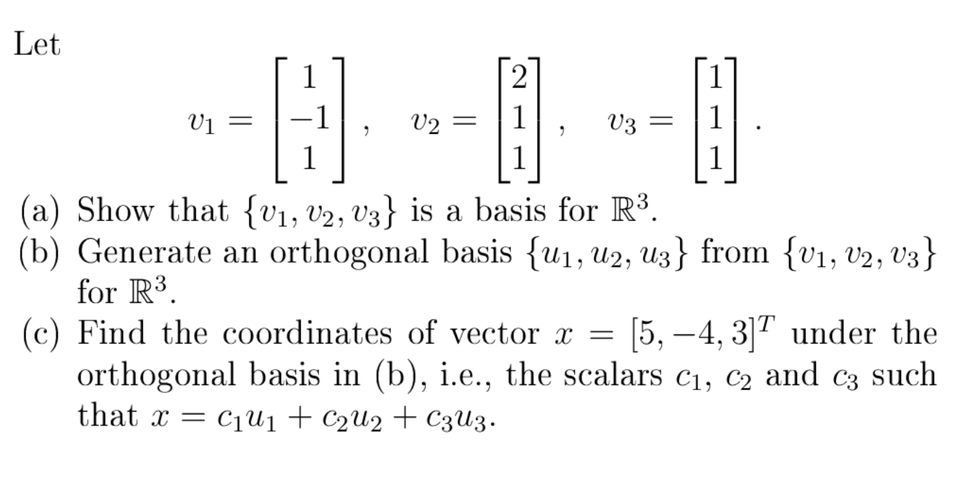 Solved Let 1 (a) Show that {V1, V2, V3} is a basis
