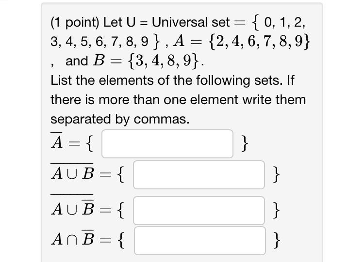 Solved (1 point) Let U= Universal set ={0,1,2, | Chegg.com