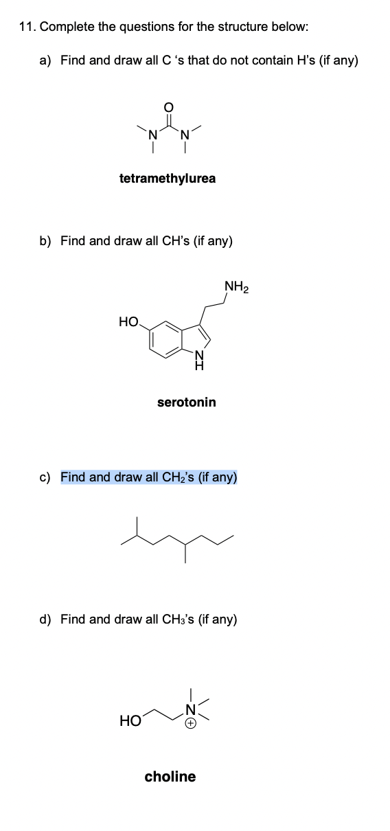 Solved 11. Complete the questions for the structure below: | Chegg.com