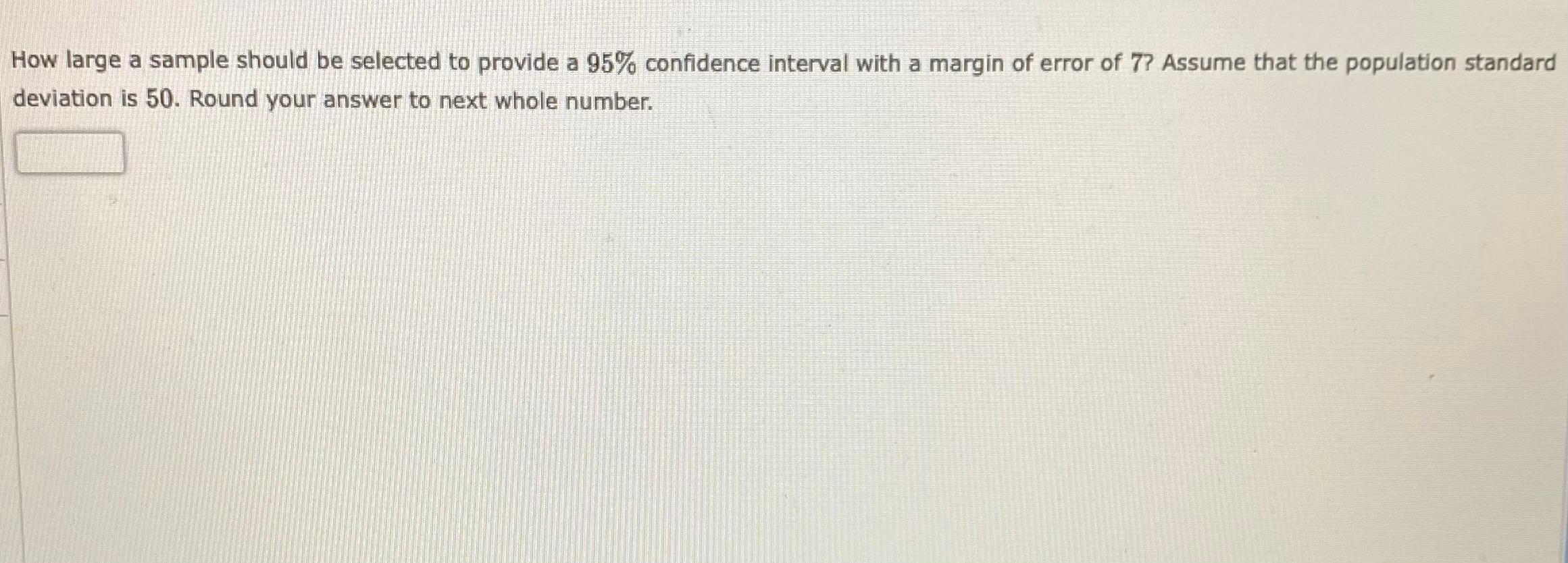 Solved How Large A Sample Should Be Selected To Provide A | Chegg.com