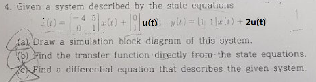 Solved 4. Given a system described by the state equations | Chegg.com