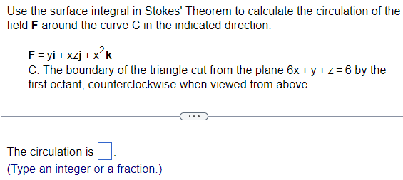 Solved Use the surface integral in Stokes' Theorem to | Chegg.com