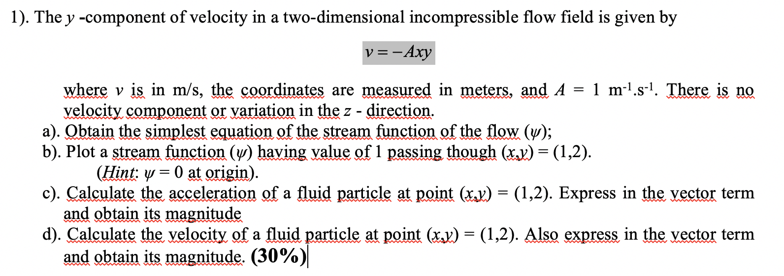 Solved 1). The y -component of velocity in a two-dimensional | Chegg.com