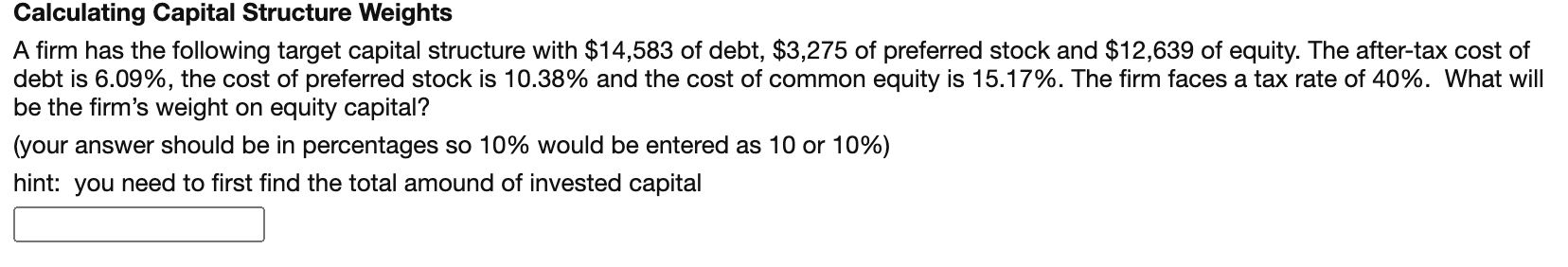 Solved Calculating Capital Structure Weights A Firm Has The 1686