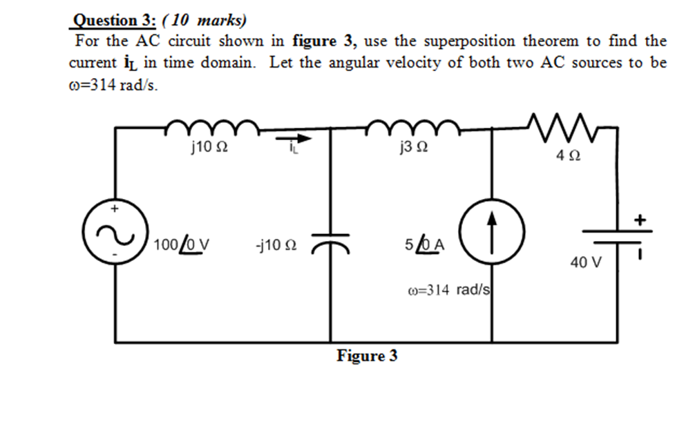 Solved Question 3: (10 Marks) For The AC Circuit Shown In | Chegg.com