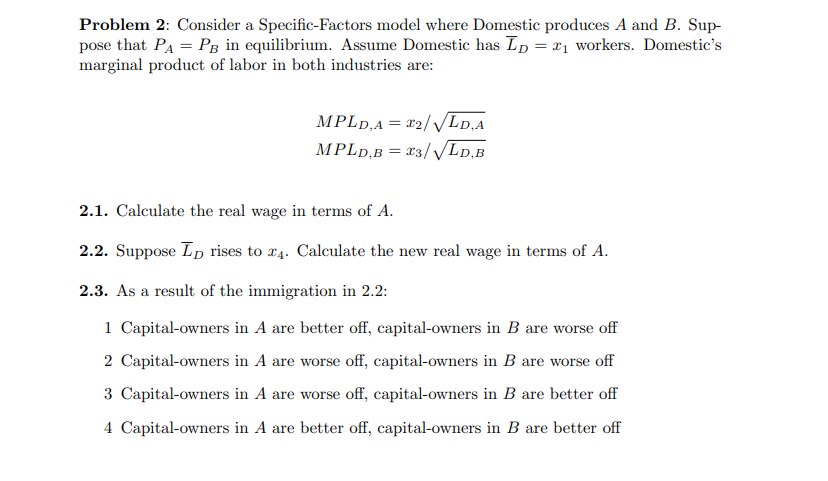 Solved Problem 2: Consider A Specific-Factors Model Where | Chegg.com